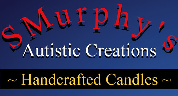 SMurphy's Autistic Creations | Handcrafted Candles